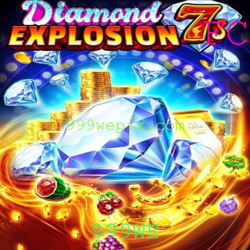 Descubra o Fascinante Mundo do Jogo DiamondExplosion7s com a Chave 999WE